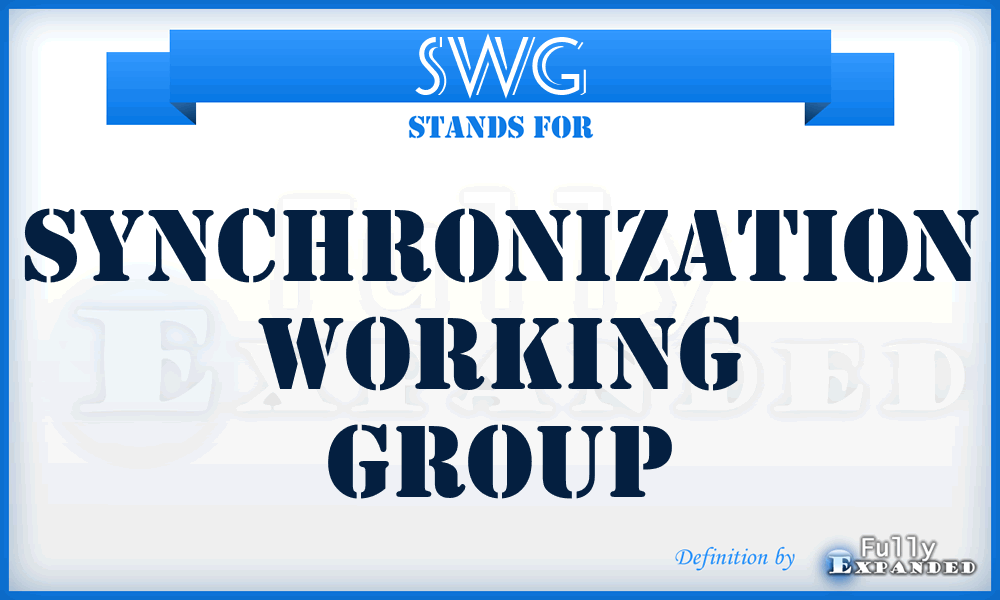 SWG - Synchronization Working Group