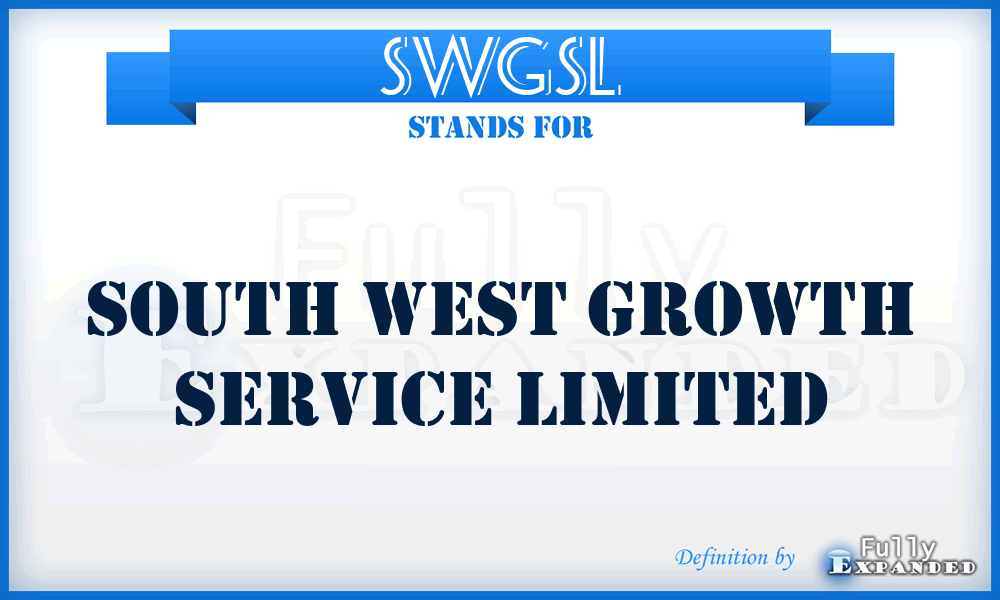 SWGSL - South West Growth Service Limited