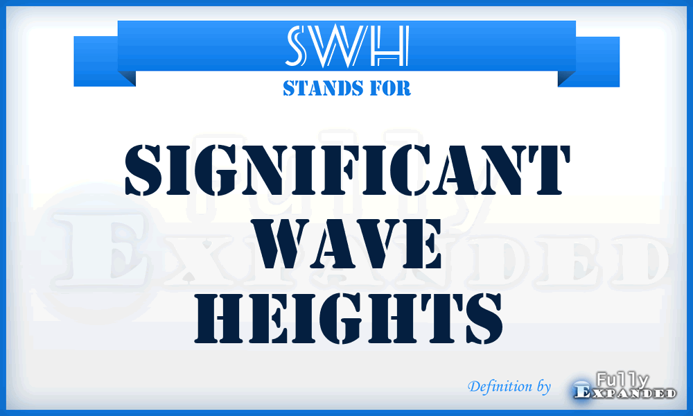 SWH - Significant Wave Heights