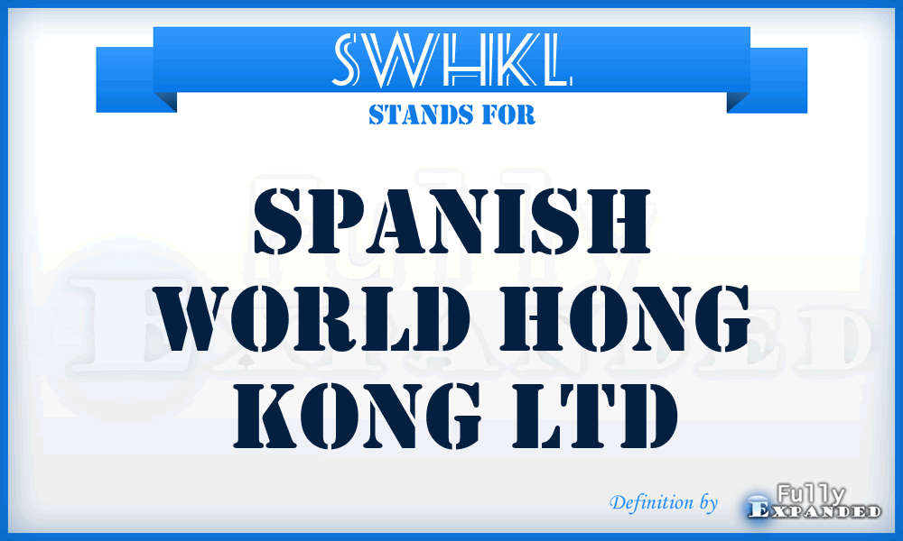SWHKL - Spanish World Hong Kong Ltd