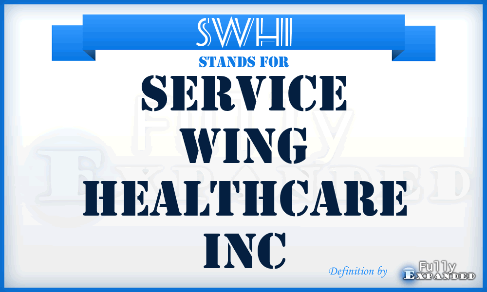 SWHI - Service Wing Healthcare Inc