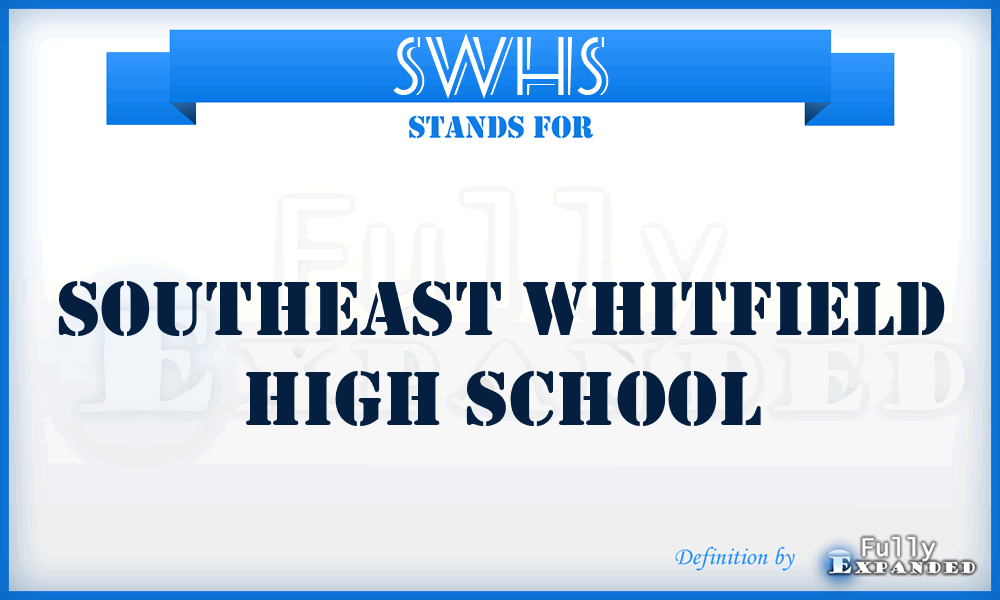 SWHS - Southeast Whitfield High School