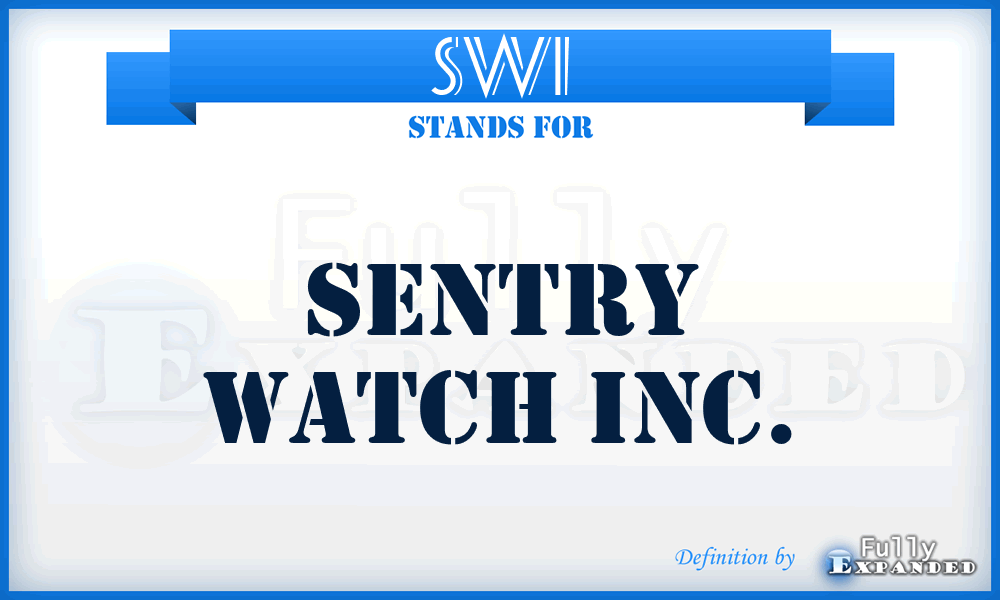 SWI - Sentry Watch Inc.