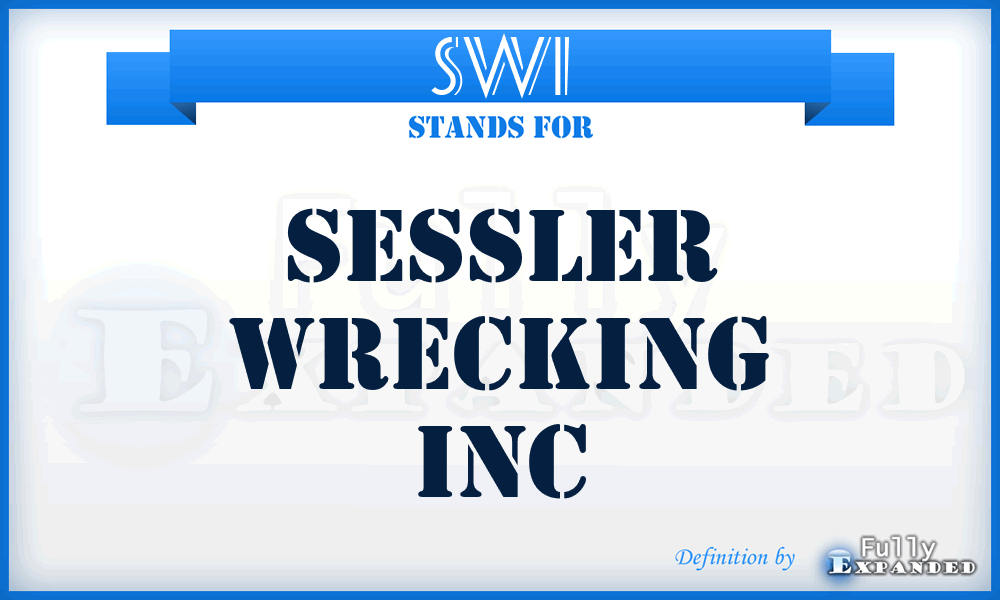 SWI - Sessler Wrecking Inc
