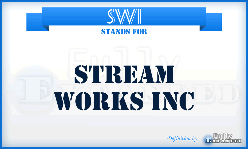 SWI - Stream Works Inc