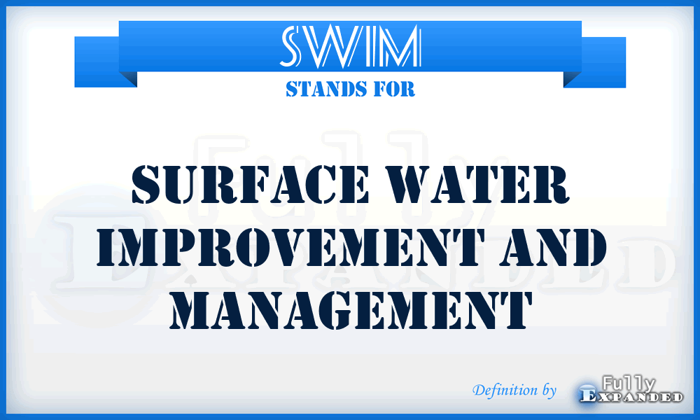 SWIM - Surface Water Improvement And Management