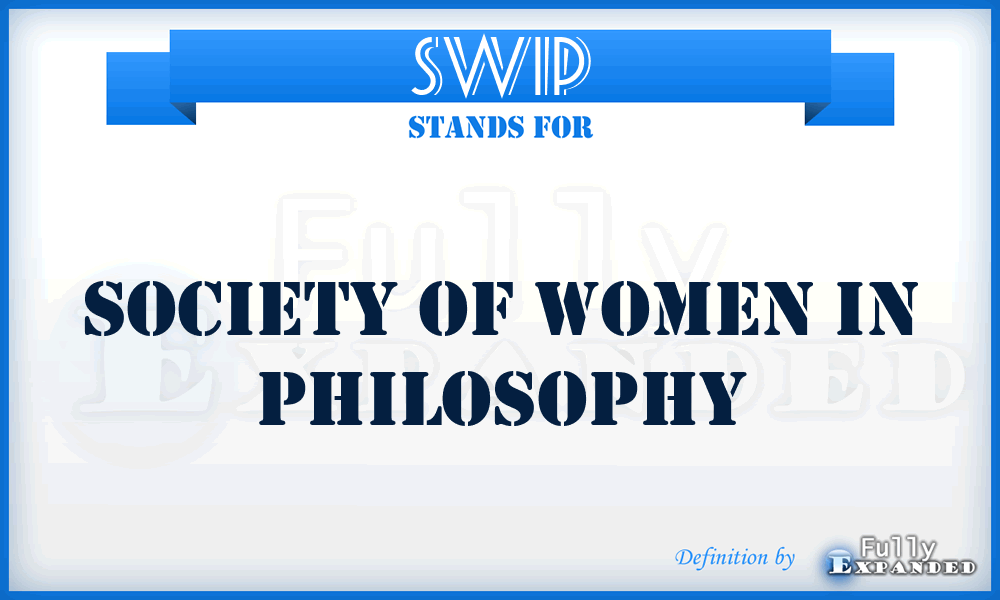 SWIP - Society of Women in Philosophy