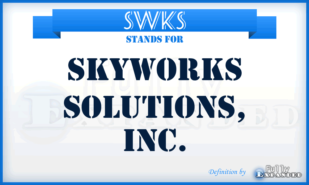 SWKS - Skyworks Solutions, Inc.