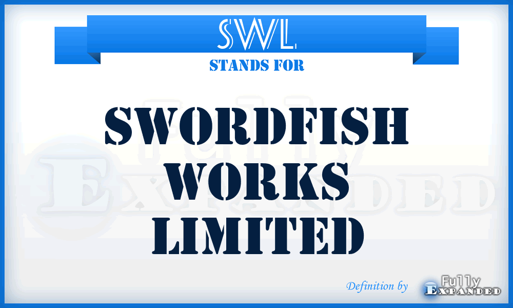 SWL - Swordfish Works Limited