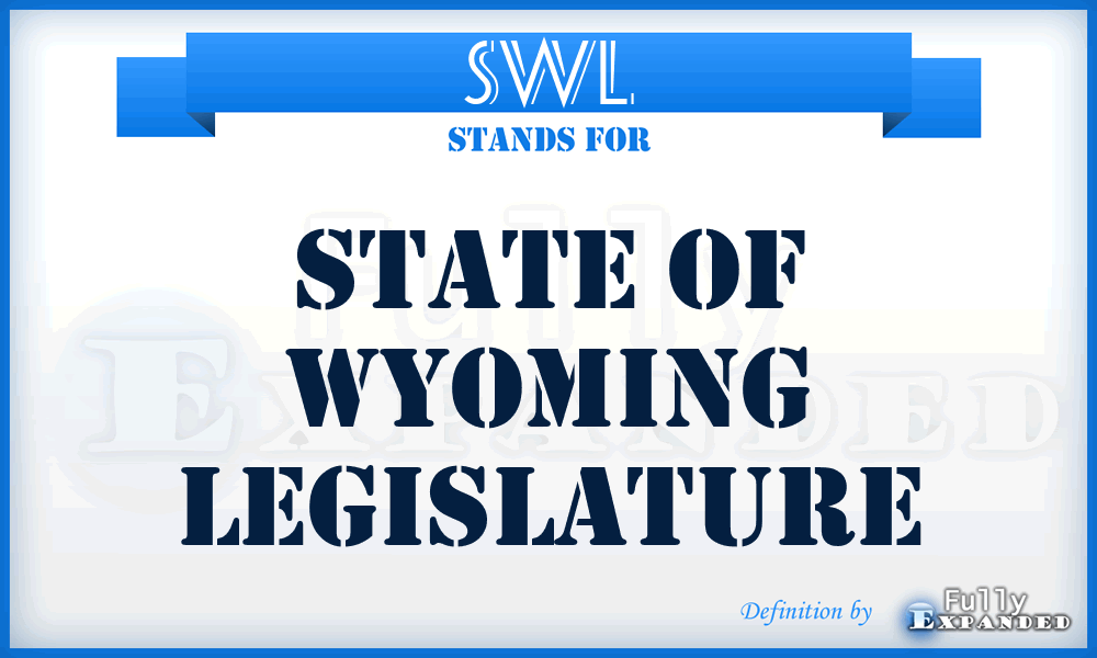 SWL - State of Wyoming Legislature