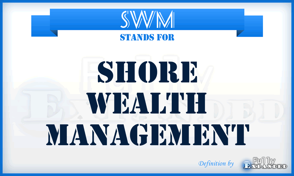 SWM - Shore Wealth Management