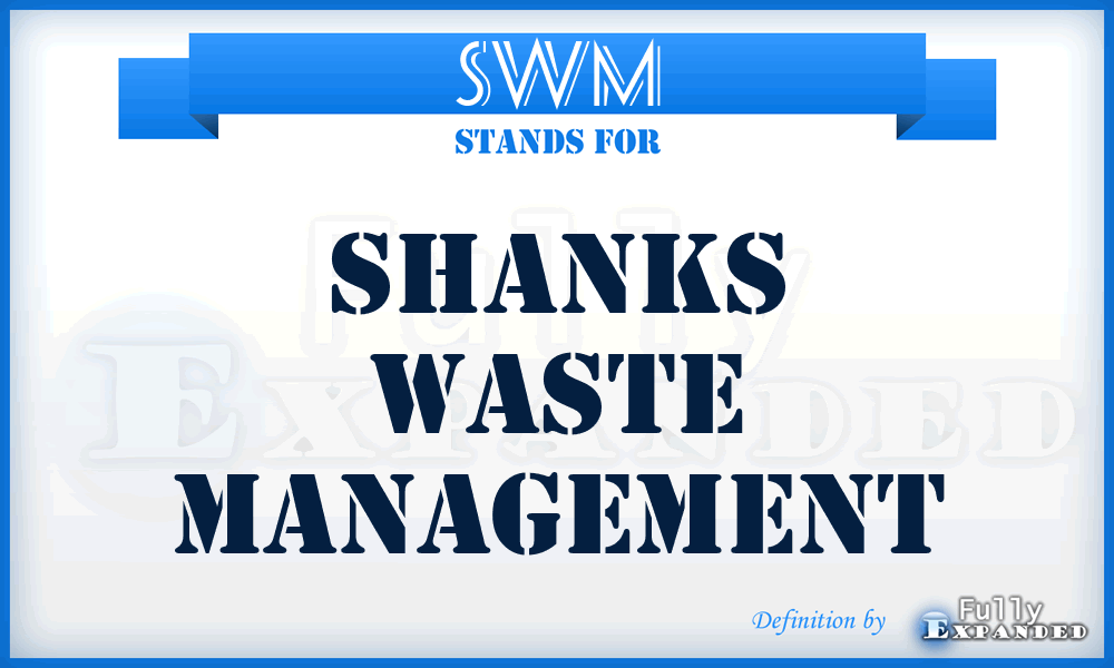 SWM - Shanks Waste Management