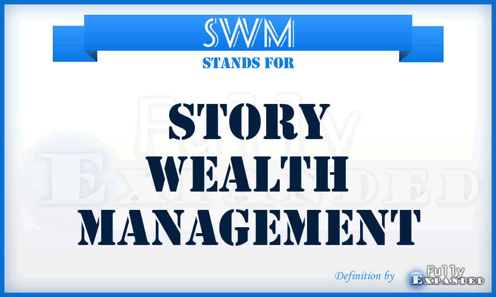 SWM - Story Wealth Management