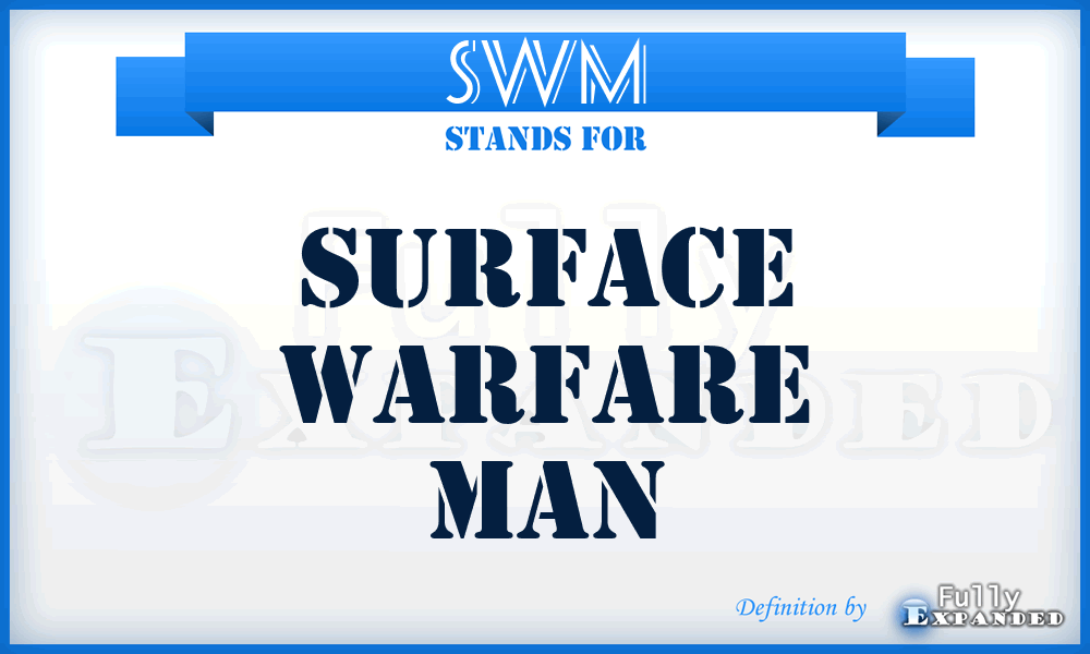 SWM - Surface Warfare Man