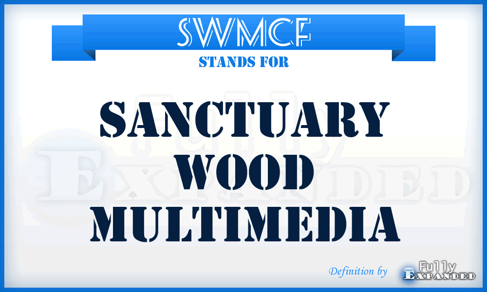 SWMCF - Sanctuary Wood Multimedia
