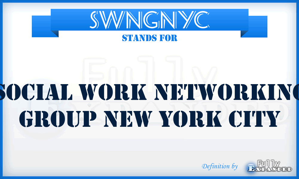 SWNGNYC - Social Work Networking Group New York City