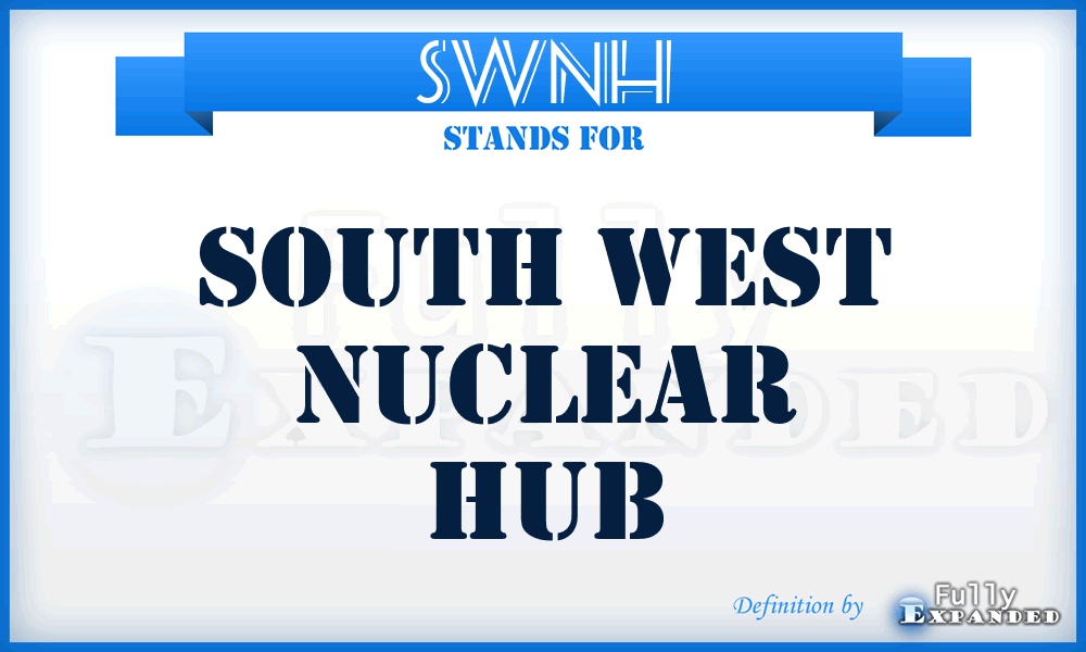 SWNH - South West Nuclear Hub