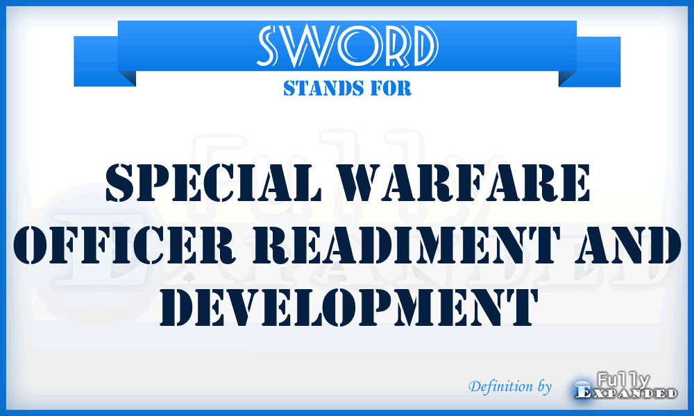 SWORD - Special Warfare Officer Readiment And Development