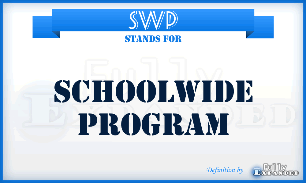 SWP - Schoolwide Program