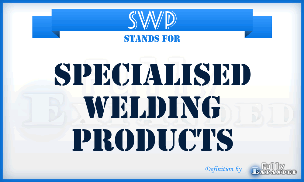 SWP - Specialised Welding Products