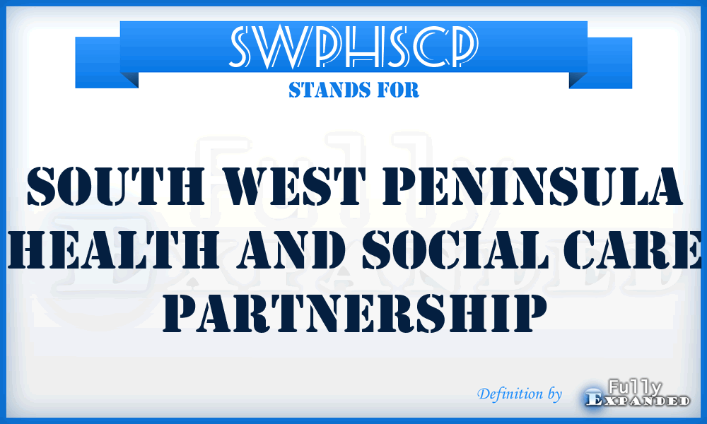 SWPHSCP - South West Peninsula Health and Social Care Partnership