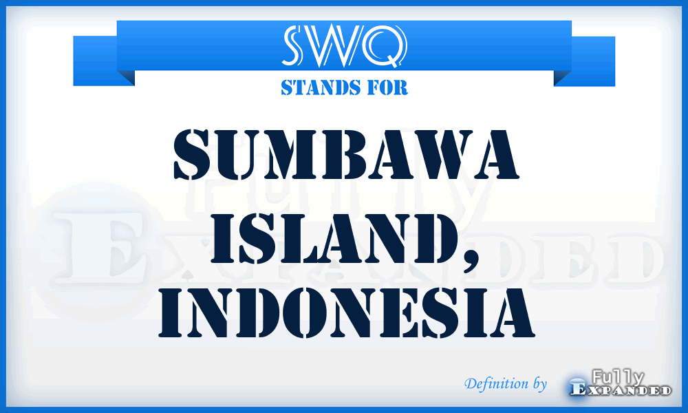 SWQ - Sumbawa Island, Indonesia