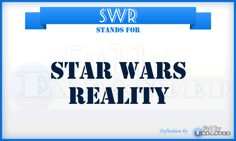 SWR - Star Wars Reality