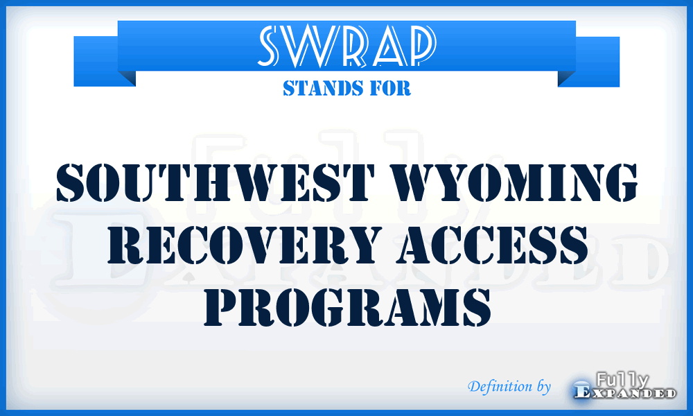 SWRAP - Southwest Wyoming Recovery Access Programs