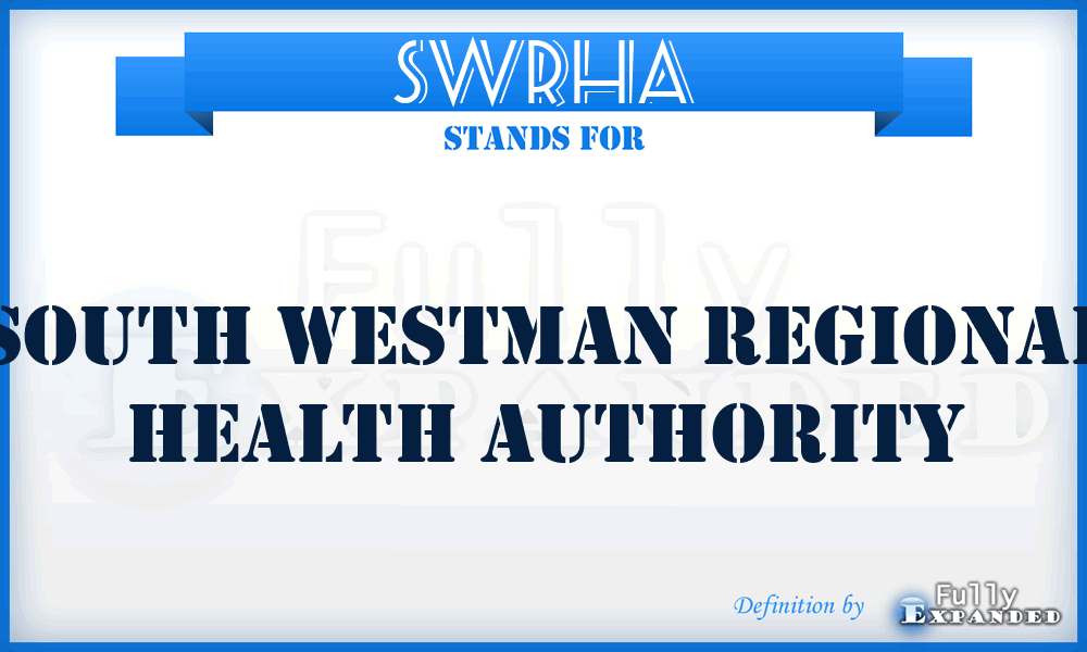 SWRHA - South Westman Regional Health Authority