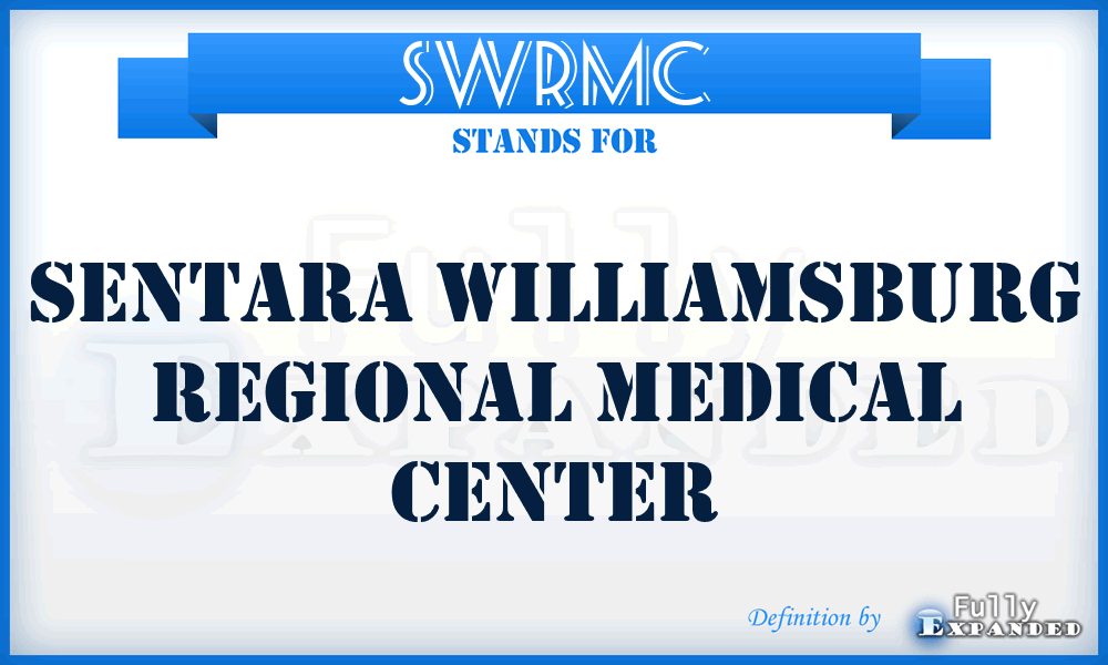 SWRMC - Sentara Williamsburg Regional Medical Center