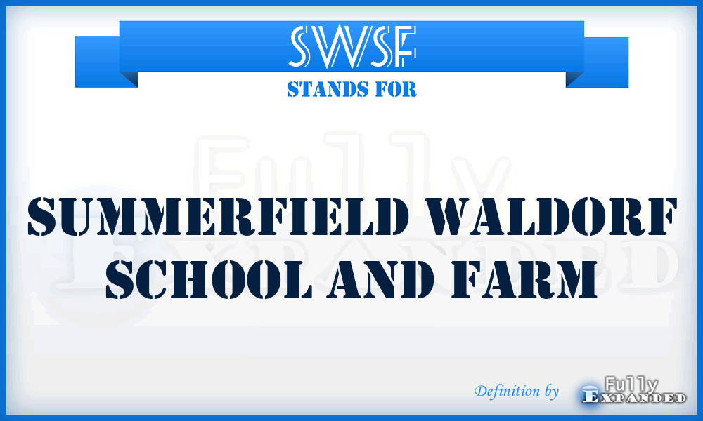 SWSF - Summerfield Waldorf School and Farm
