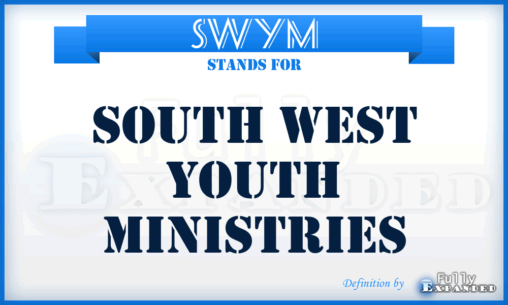 SWYM - South West Youth Ministries
