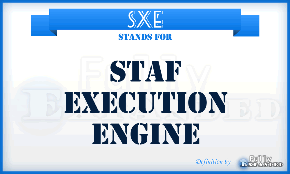 SXE - STAF Execution Engine