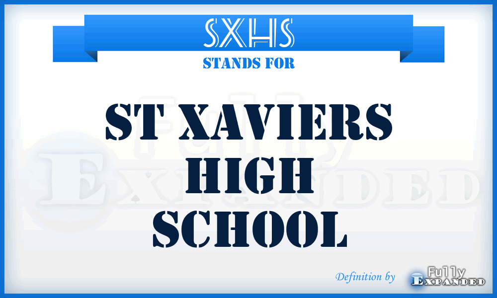 SXHS - St Xaviers High School