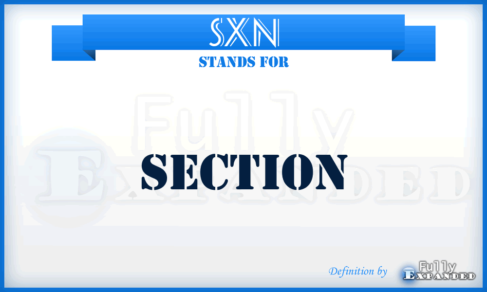SXN - Section