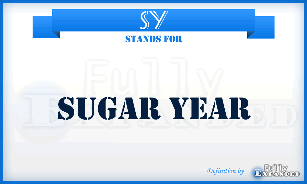 SY - Sugar Year