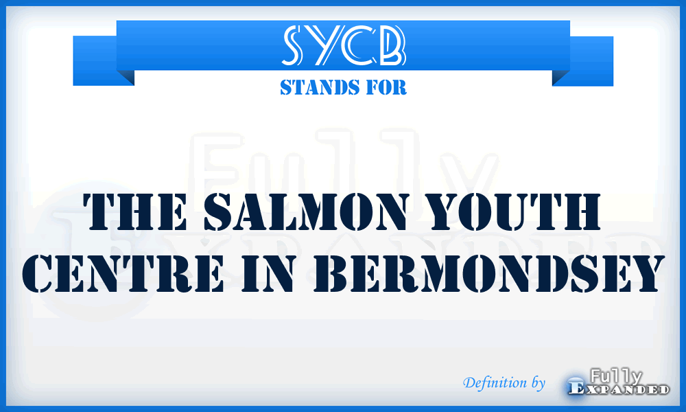SYCB - The Salmon Youth Centre in Bermondsey
