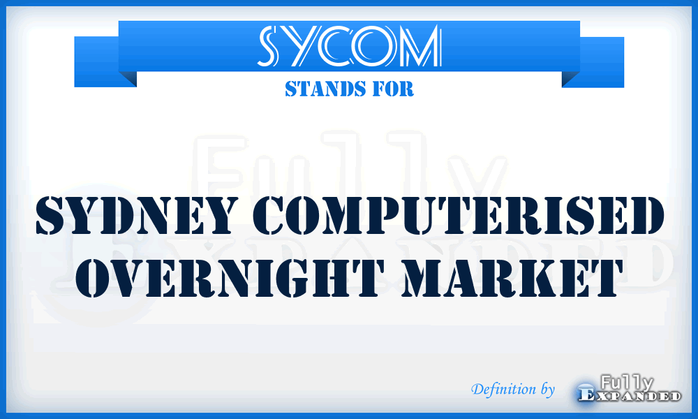 SYCOM - Sydney Computerised Overnight Market