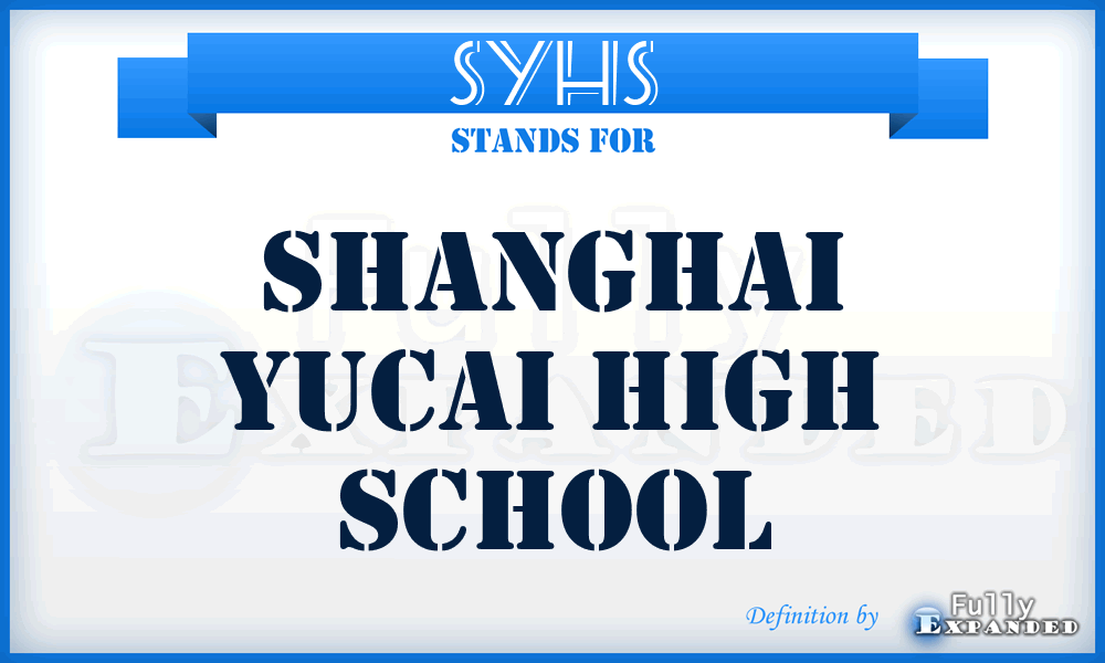 SYHS - Shanghai Yucai High School