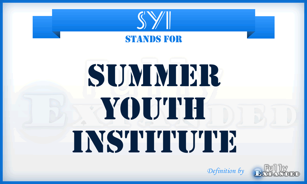 SYI - Summer Youth Institute