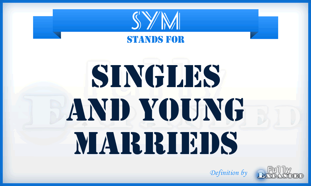 SYM - Singles and Young Marrieds