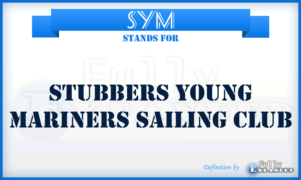 SYM - Stubbers Young Mariners Sailing club