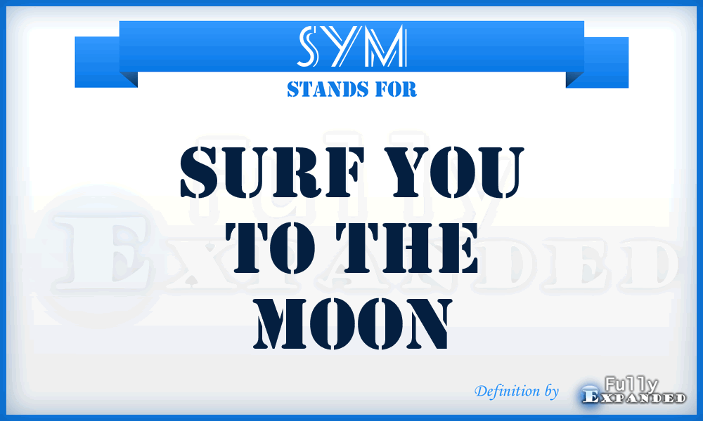 SYM - Surf You to the Moon