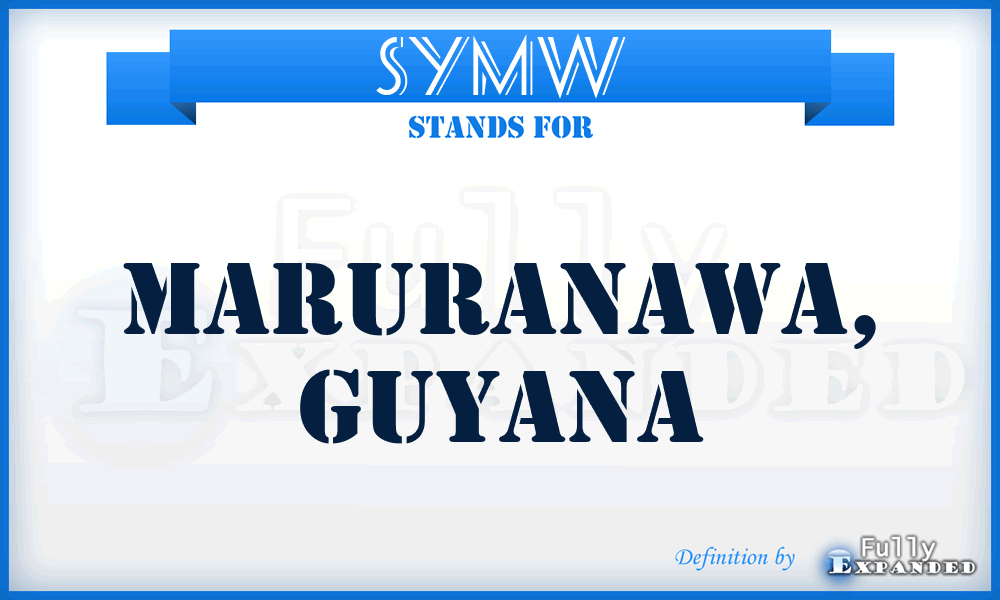 SYMW - Maruranawa, Guyana