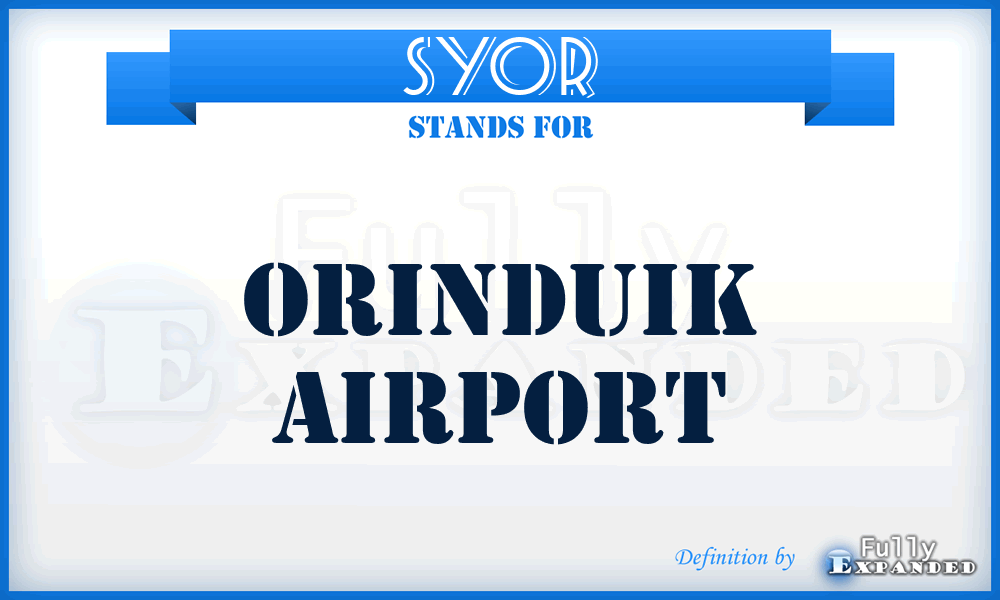SYOR - Orinduik airport