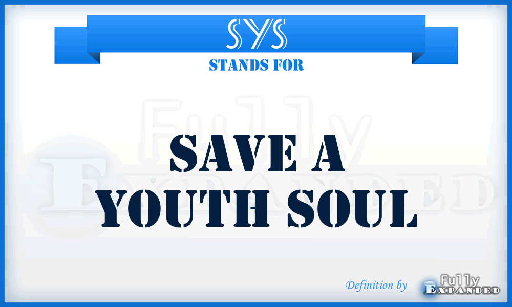 SYS - Save a Youth Soul