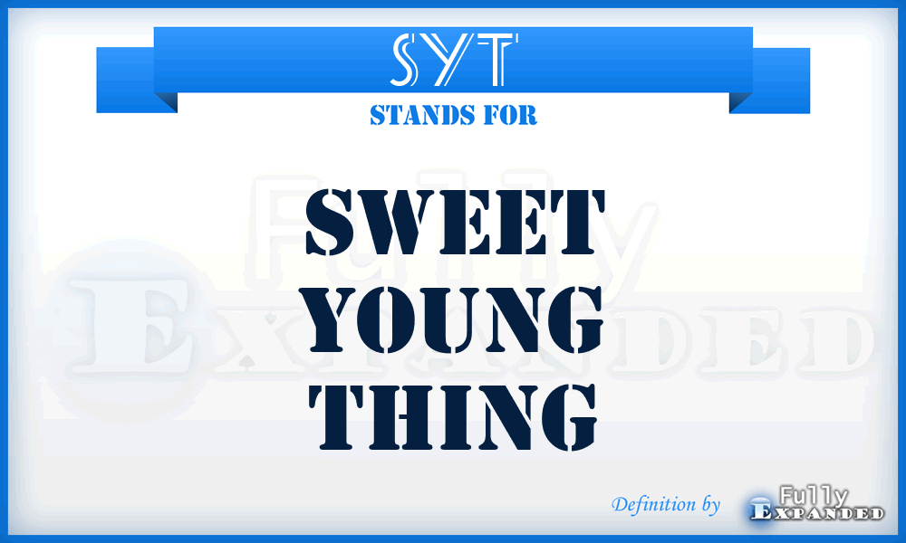 SYT - Sweet Young Thing