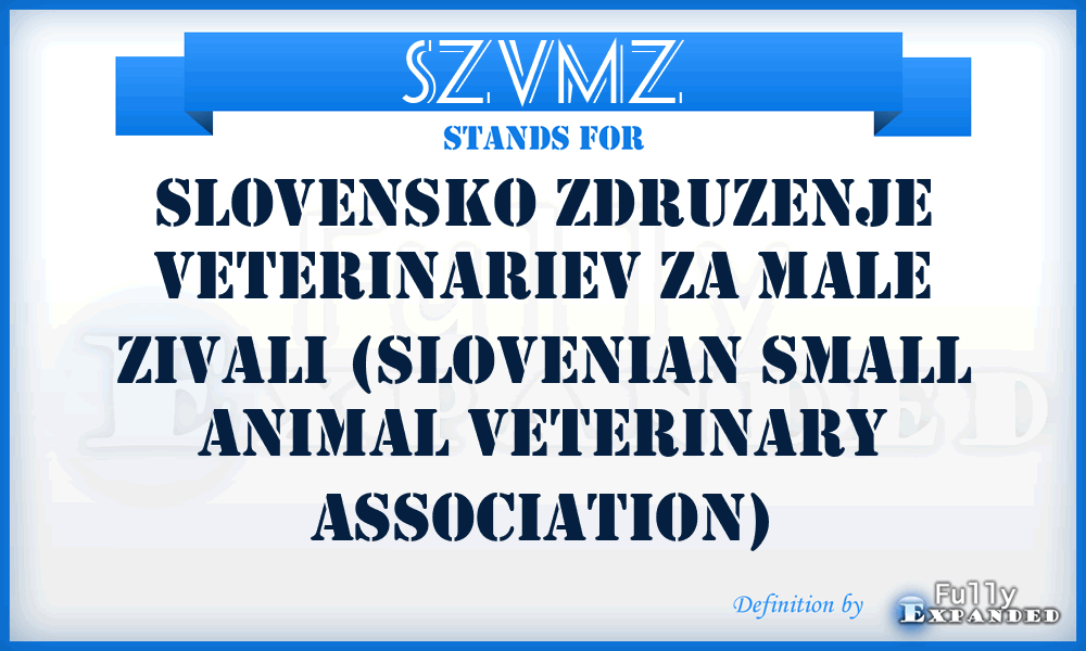 SZVMZ - Slovensko Zdruzenje Veterinariev Za Male Zivali (Slovenian Small Animal Veterinary Association)