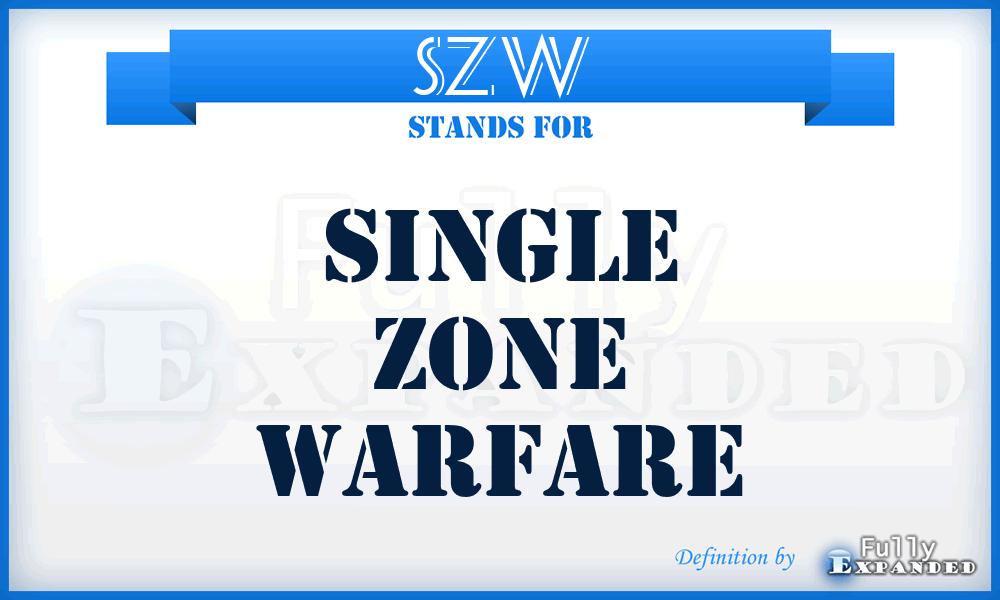 SZW - Single Zone Warfare