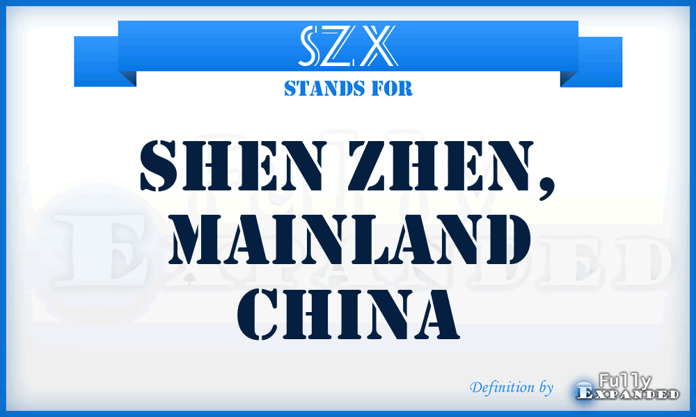 SZX - Shen Zhen, Mainland China